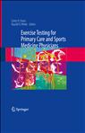 Exercise Stress Testing for Primary Care and Sports Medicine 