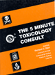 5-Minute Toxicology Consult